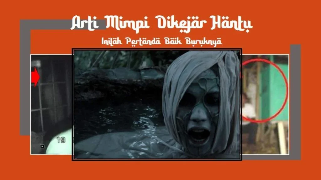 7 Makna Mimpi Dikejar Hantu: Lebih Dari Sekadar Seram, Ini Penafsirannya! 7 Makna Mimpi Dikejar Hantu: Lebih Dari Sekadar Seram, Ini Penafsirannya!