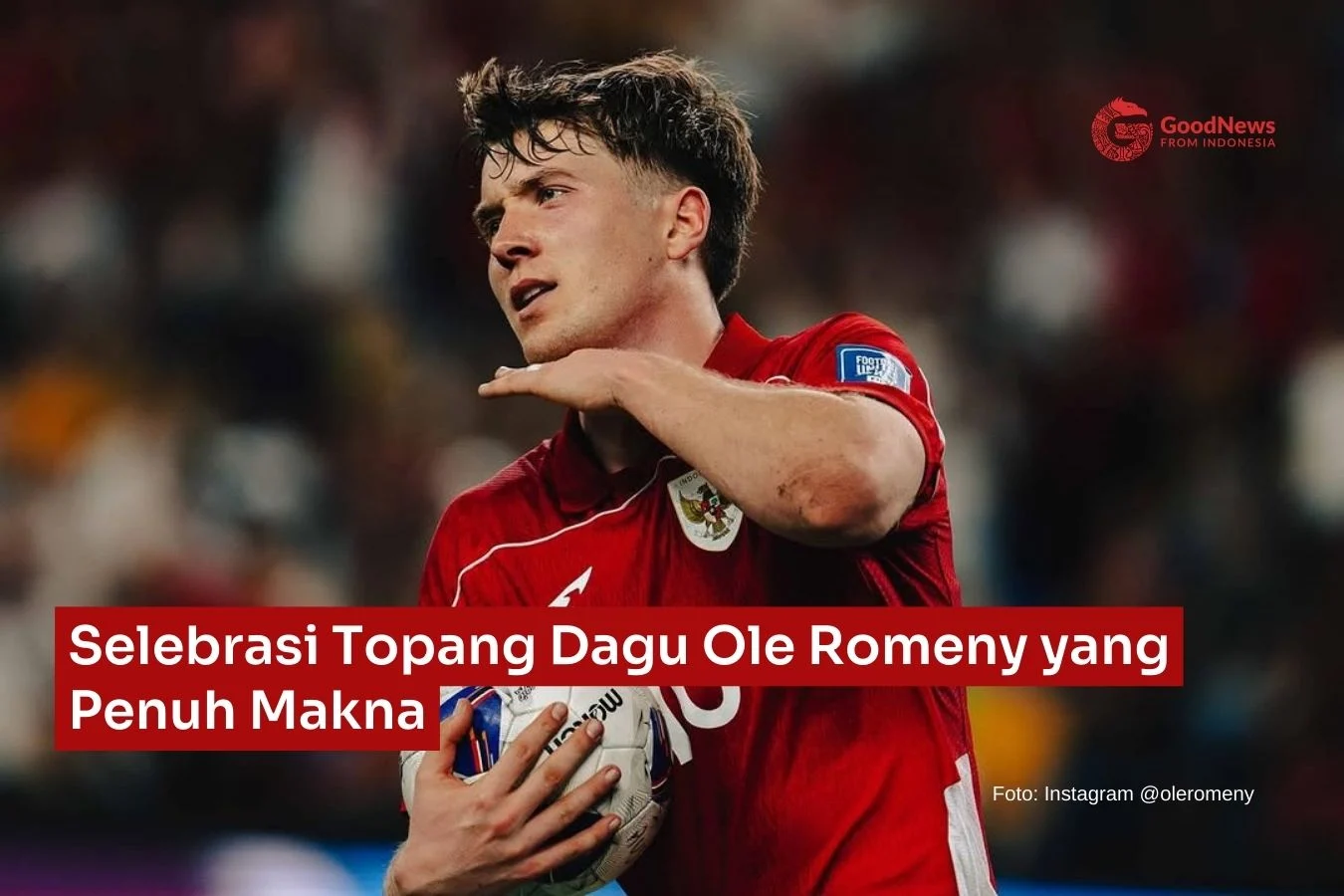 Indonesia Gempur Saint Kitts & Nevis, 4-0, Meme Beckham Putra & Ole Romeny Meledak di Dunia Maya!