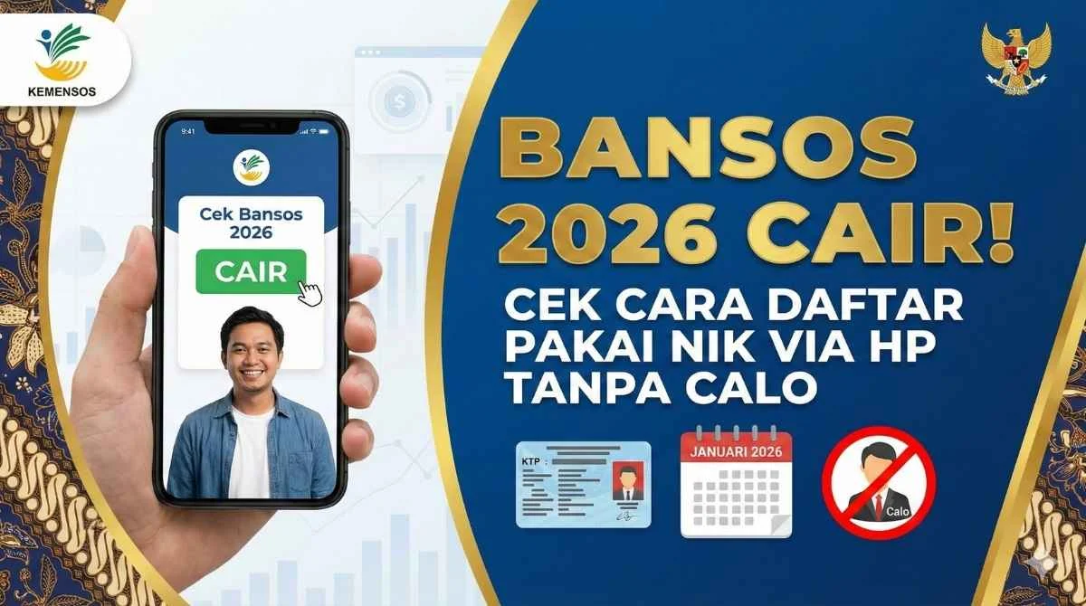 Cara Cepat Cek Bansos 2026 Pakai NIK: Panduan Lengkap dari Kemensos