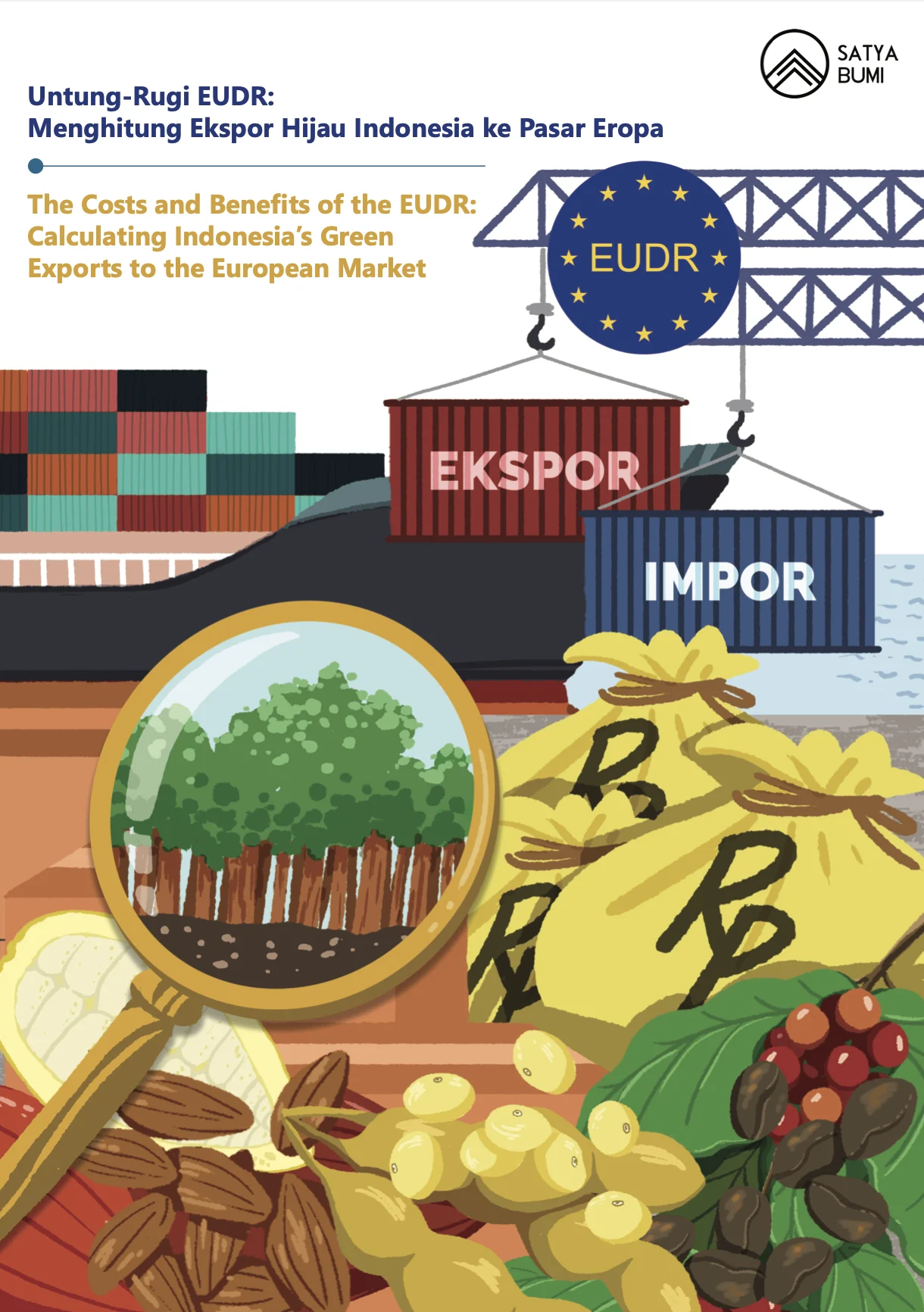 Indonesia Siap Sambut EUDR Indonesia: Kekuatan di Hulu, Keterlambatan di Hilir