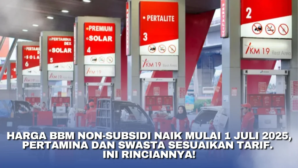 Kenaikan Harga BBM & LPG Non‑Subsidi: Pemerintah Tegaskan Kebijakan Subsidi Pertamina Kenaikan Harga BBM & LPG Non‑Subsidi: Pemerintah Tegaskan Kebijakan Subsidi Pertamina