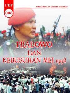 TGPF Angkat Kembali Kerusuhan Mei 1998, Prabowo & Sjafrie Dituduh Kembali: Kontroversi Memanas!