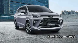 Toyota Avanza 2026 Menggebrak Pasar: Performa Lebih Tangguh, Emisi Turun, Harga Kompetitif!