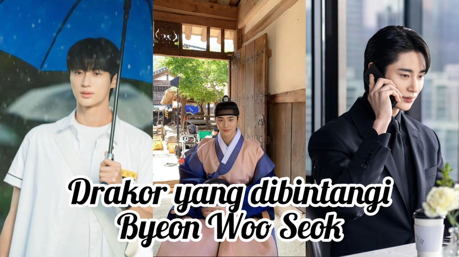 7 Aktor Tinggi Saingan Byeon Woo Seok yang Bikin Lawan Mainnya Terlihat Mini!