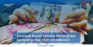 Rupiah hari ini Pecah Rekor Melemah: Apa Penyebabnya dan Dampaknya bagi Ekonomi Indonesia