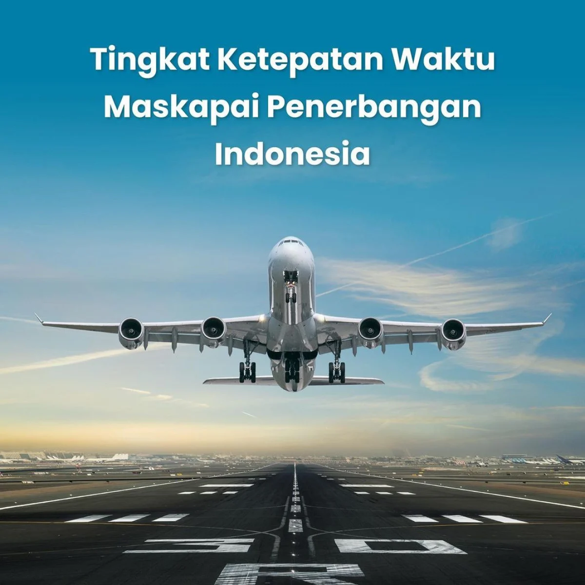 Evaluasi Besar Maskapai Penerbangan: Ketepatan Waktu Haji hingga Ancaman Keamanan di Udara