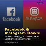 Facebook, Instagram, dan Messenger Down: Kenapa Harus Kamu Waspadai?